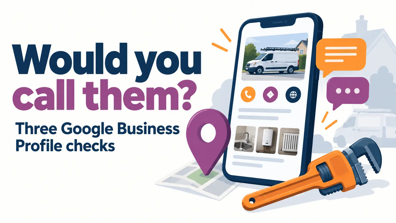 Illustration of a phone, location pin and plumber&rsquo;s wrench for three Google Business Profile checks.