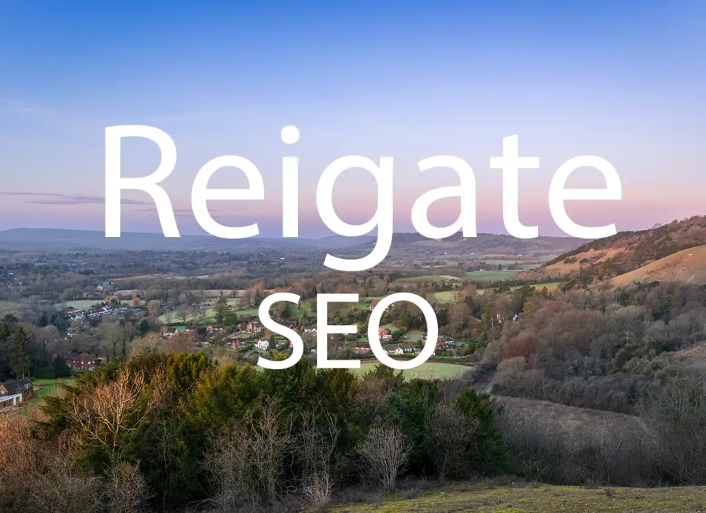 Reigate SEO artwork with the location and service name over a background photograph.