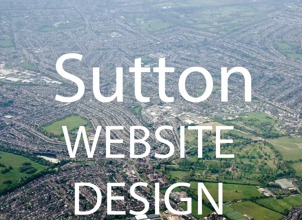 Sutton Website Design artwork with the location and service name over a background photograph.
